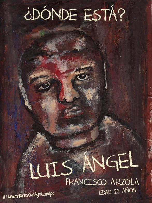 Ich, Roberto Paz, will wissen, wo Luis Ángel Francisco Arzola ist