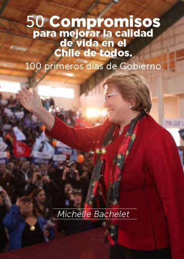 Titelseite des 100-Tage-Regierungsprogramms der chilenischen Präsidentschaftskandidatin Michelle Bachelet Regierungsprogramm Michelle Bachelet