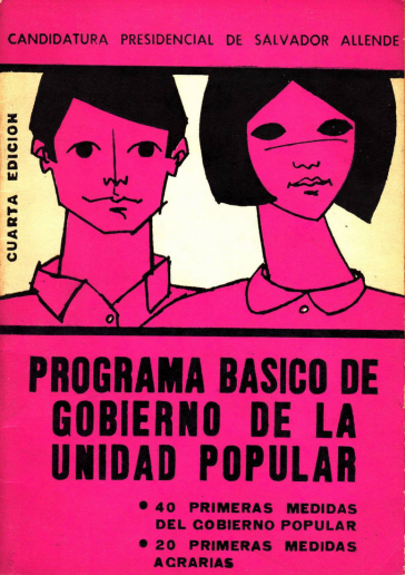 "Die vierzig ersten Maßnahmen" waren das Sofortprogramm der Unidad Popular-Regierung