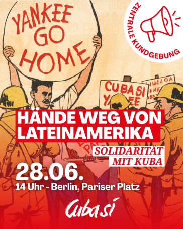 In Deutschland wird zu einer Großkungebung für Kuba mobilisiert