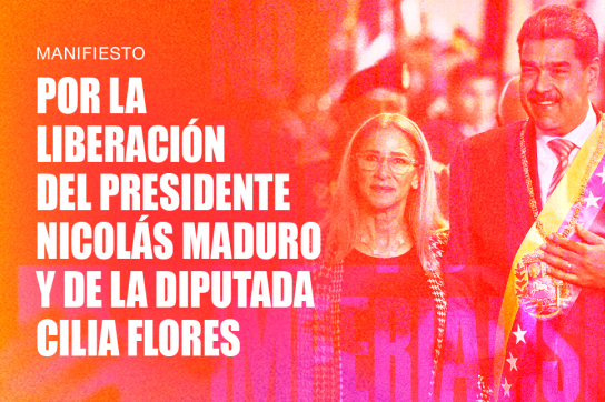 Das Manifest fordert die Freilassung von Präsident Nicolás Maduro und der Abgeordneten Cilia Flores